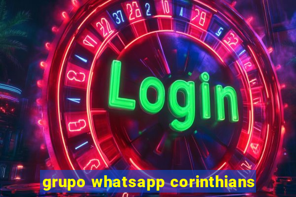 grupo whatsapp corinthians